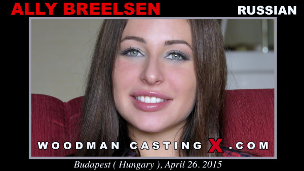 Ally Breelsen Woodman Casting X Amateur Porn Casting Videos