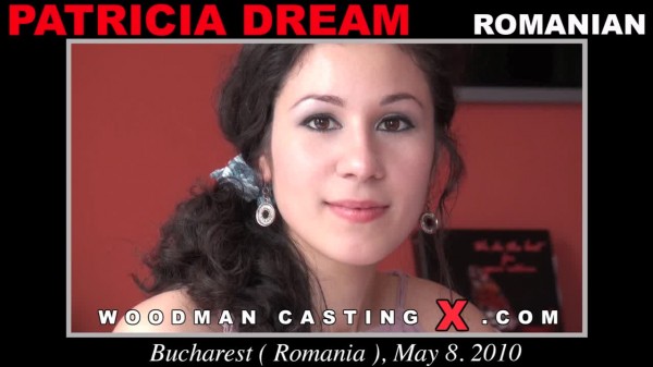 Patricia Dream – Woodman Casting X Amateur Porn Casting Videos