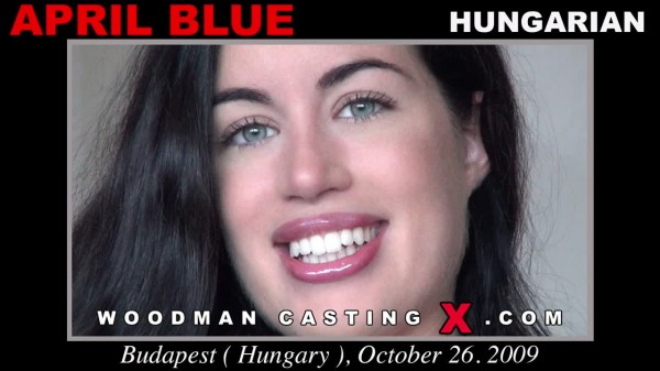 April Blue Woodman Casting X Amateur Porn Casting Videos